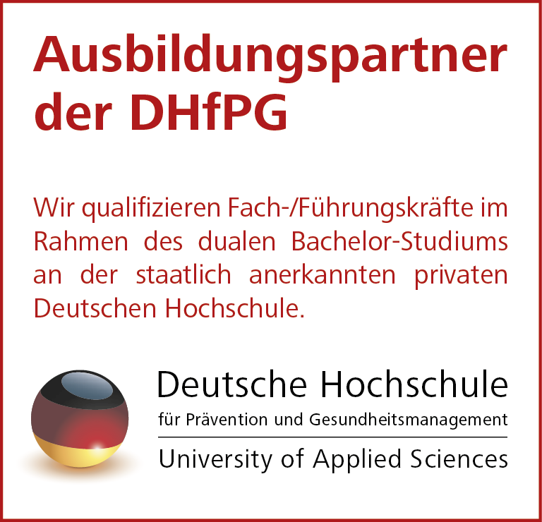 Ausbildungspartner der Deutschen Hochschule für Prävention und Gesundheitsmanagement - Wir qualifizieren Fach-/Führungskräfte im Rahmen des dualen Bachelor-Studiums an der staatlich anerkannten privaten Deutschen Hochschule
